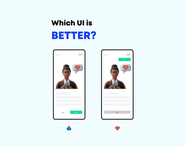 Which UI is better?